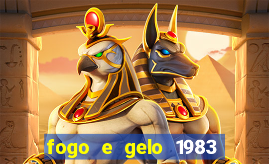 fogo e gelo 1983 dublado download